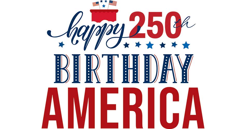 Let’s get the 250th celebration underway!